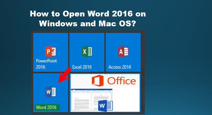Open Word 16 On Windows 7 8 10 And Mac Os Wikigain