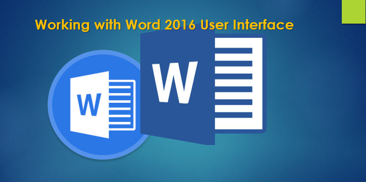 Working with Word 2016 User Interface - wikigain