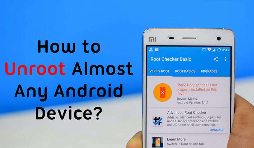 Unroot Android Devices without a computer - Wikigain