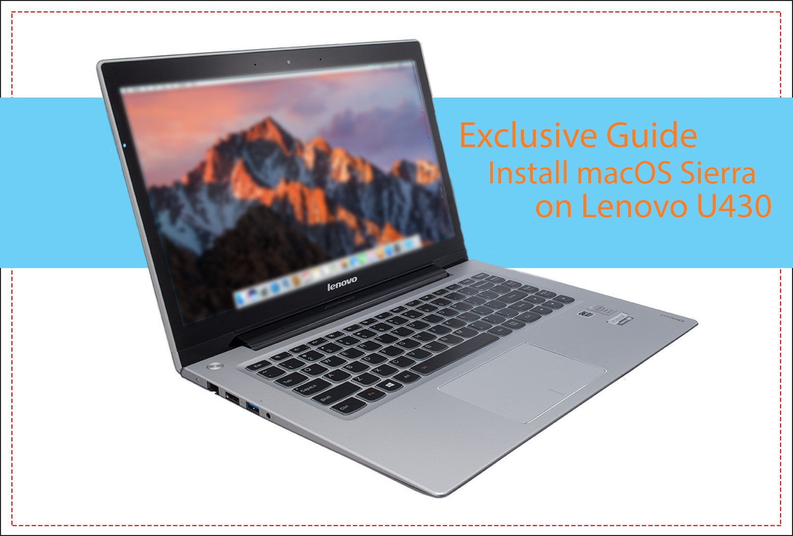 Exclusive Guide Install Macos Sierra On Lenovo Ideapad U430 U330 530