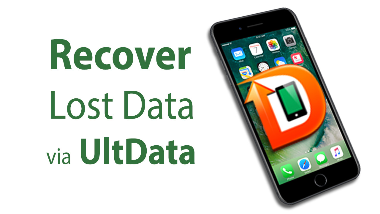 How to Recover lost or deleted Data of iPhone 7654 via UltData (iPhone Data Recovery)