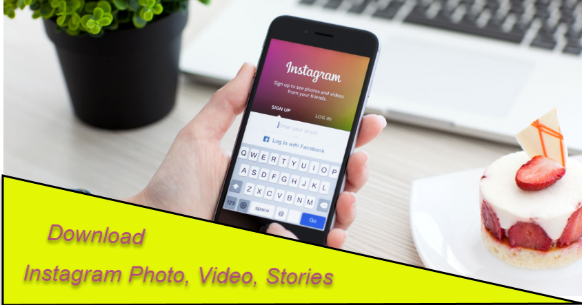 Download Instagram Photo, Video