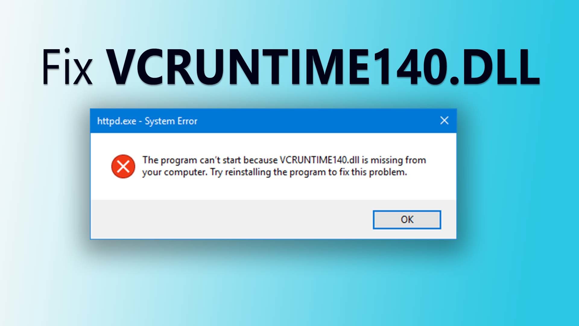 How to Fix VCRUNTIME140.DLL is Missing - wikigain