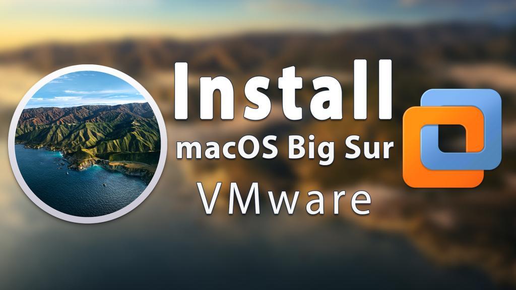 How To Install Macos Big Sur On Vmware On Windows Pc Wikigain www