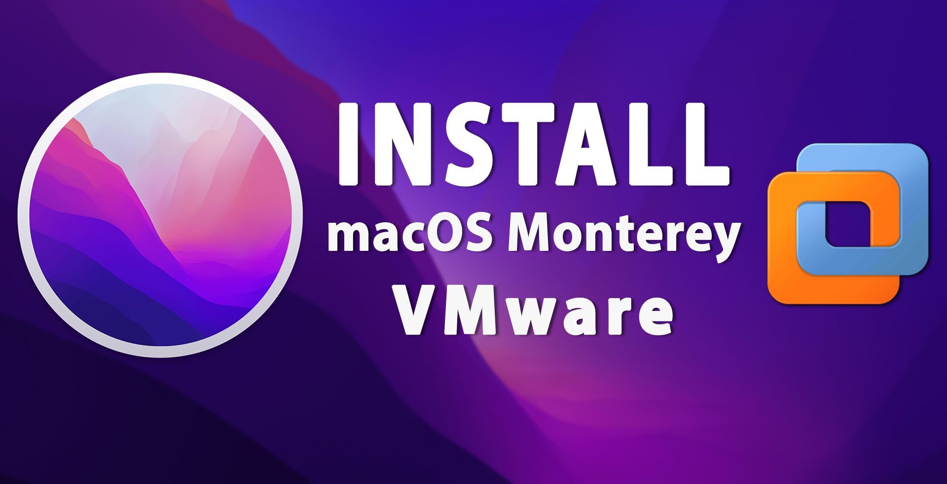 Install macOS Monterey on VMware