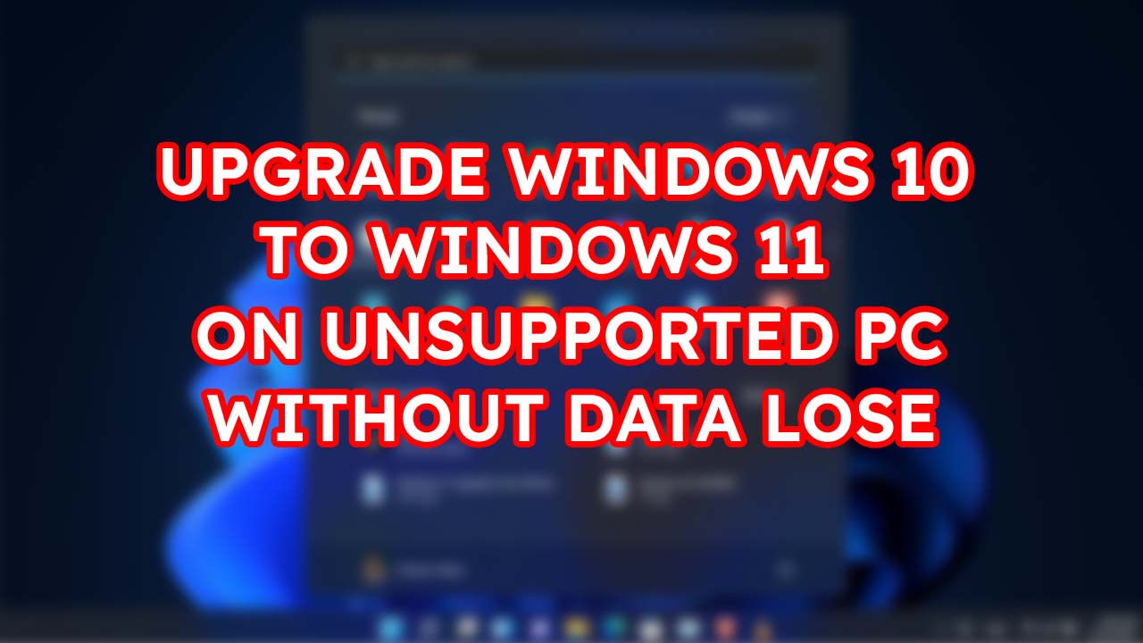 how to upgrade windows 11 on unsupported pc
