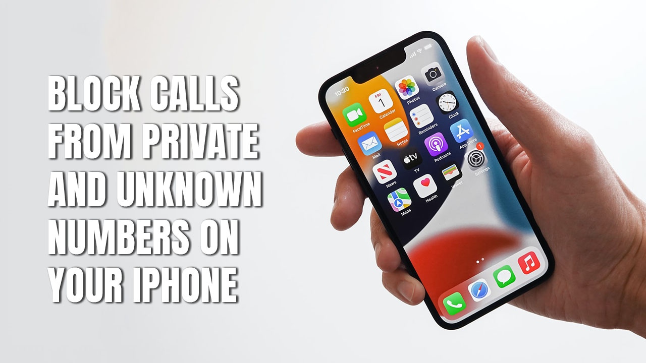 How to Block calls from Private and unknown numbers on your iPhone.jpg