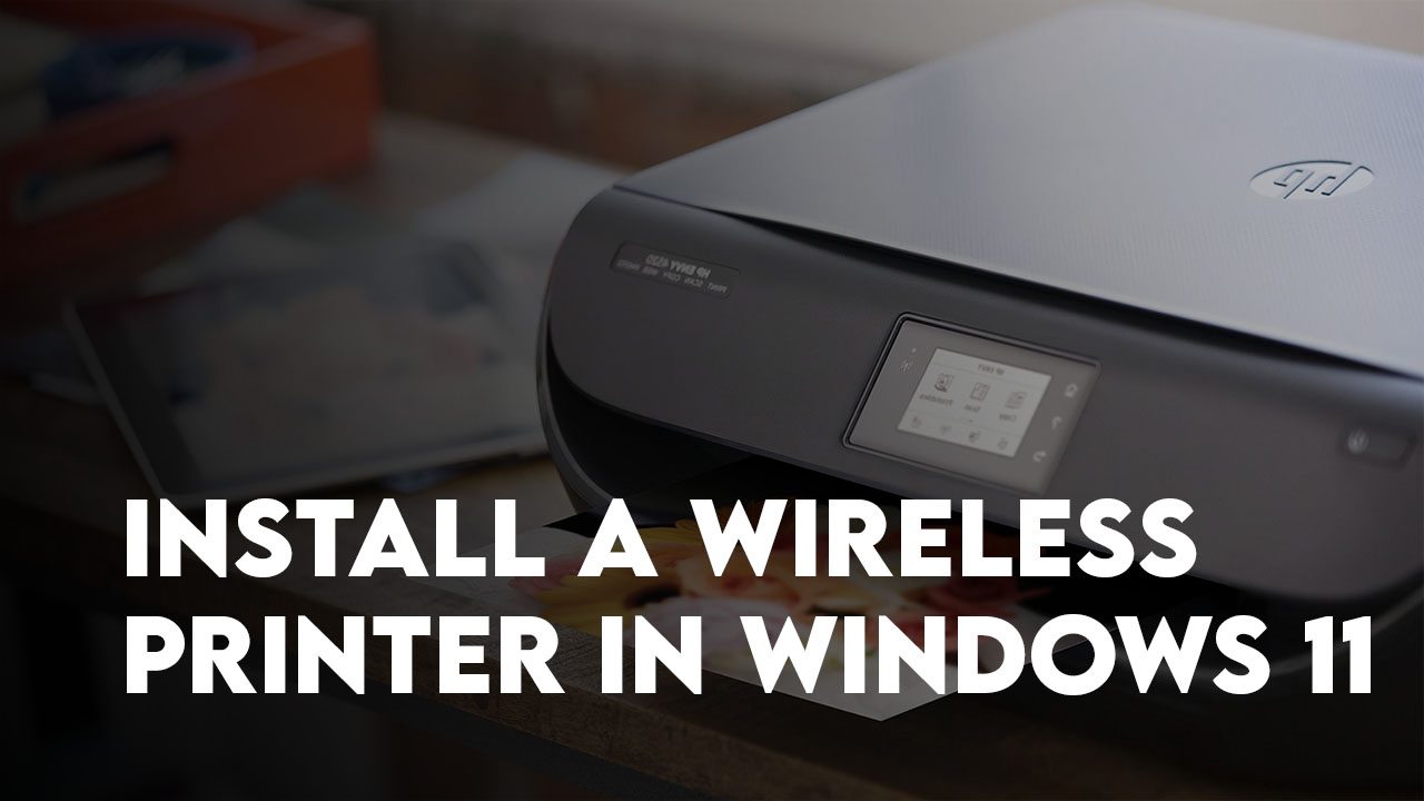 Install a Wireless Printer in Windows