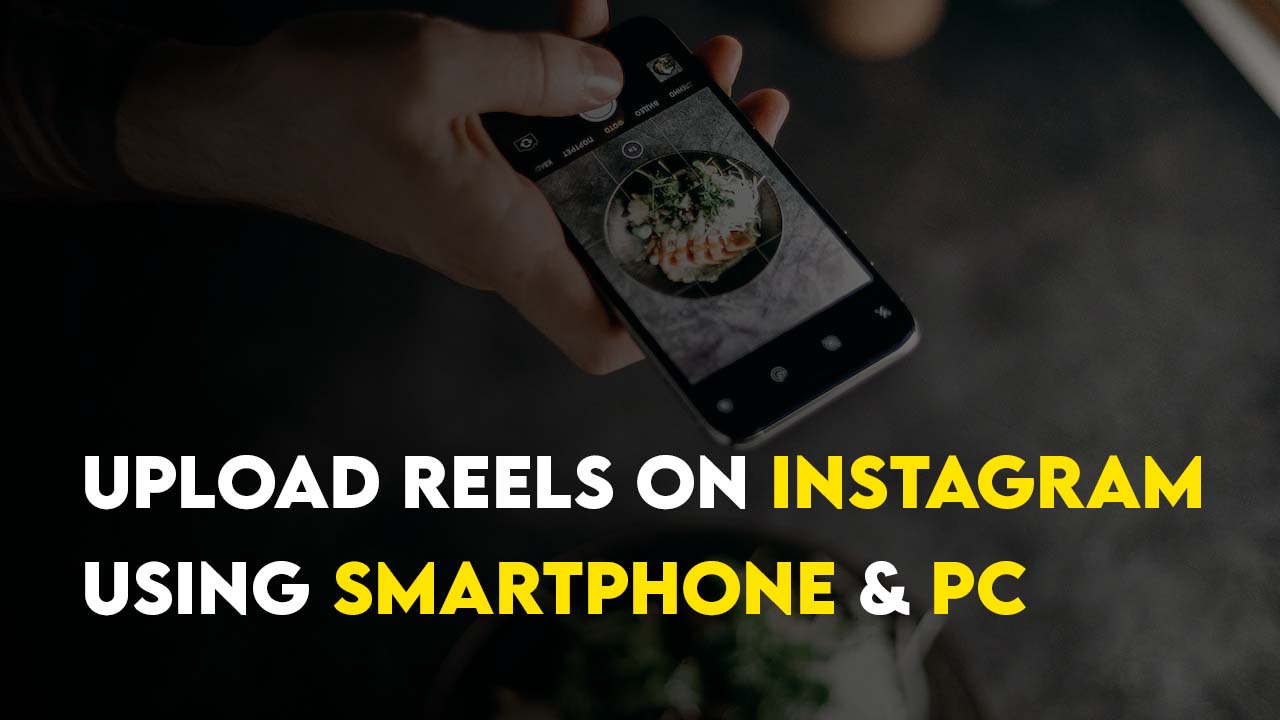Upload Reels on Instagram